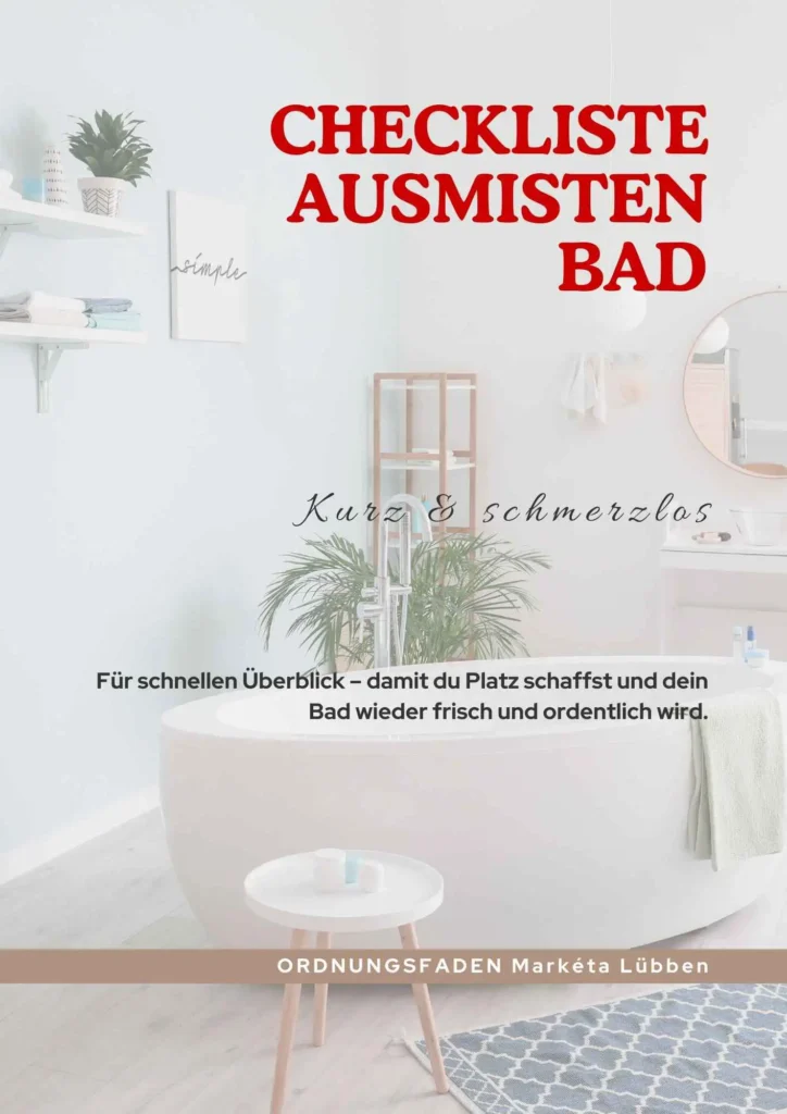 CHECKLISTE Ausmisten Bad Ordnung