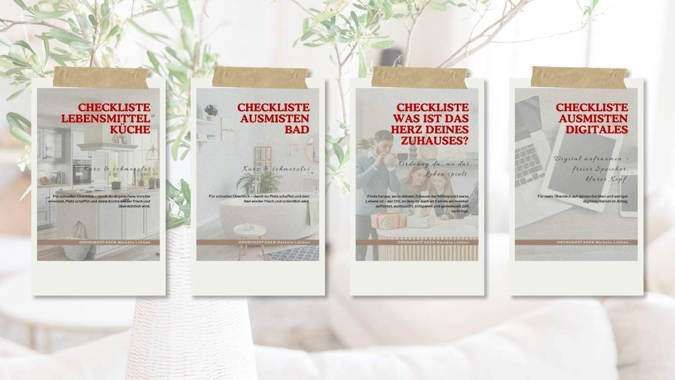 Checkliste für mehr Ordnung im Zuhause herunter! Praktische Tipps, einfache Schritte und clevere Lösungen, damit du sofort loslegen kannst.